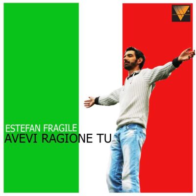 2015 - AVEVI RAGIONE TU - ESTEFAN FRAGILE