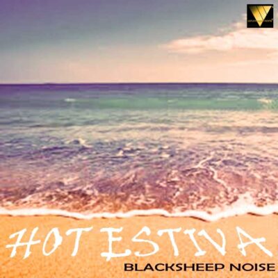 2018 - HOT ESTIVA - BLACKSHEEP NOISE