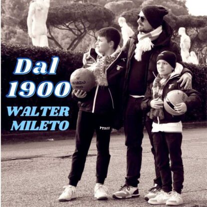 2021 - DAL 1900 - WALTER MILETO