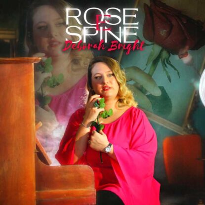 2021 - ROSE E SPINE - DEBORAH BRIGHT